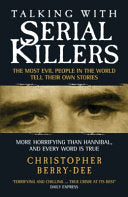 Talking with Serial Killers 9781904034537 Christopher Berry-Dee Brukte bøker