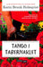 Tango i tabernaklet 9788241918803 Karin Brunk Holmqvist Brukte bøker