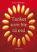 Tanker som ble til ord 9788273282071 Kari I. Nerland Brukte bøker
