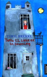 Tanta til Linda er en dronning 9788203244391 Toril Brekke Brukte bøker