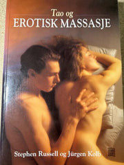 Tao og erotisk massasje 9788251203920 Stephen Russel Jurgen Kolb Brukte bøker