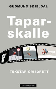 Taparskalle 9788202619527 Gudmund Skjeldal Brukte bøker