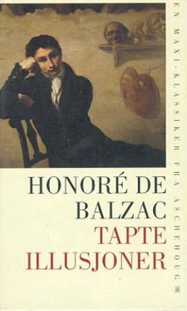 Tapte illusjoner 9788203204982 Honoré de Balzac Brukte bøker
