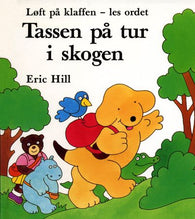 Tassen på tur i skogen 9788202143534 Eric Hill Brukte bøker