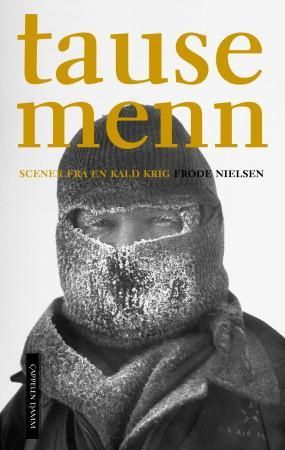 Tause menn 9788202285555 Frode Nielsen Brukte bøker