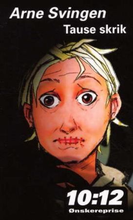 Tause skrik 9788205325814 Arne Svingen Brukte bøker