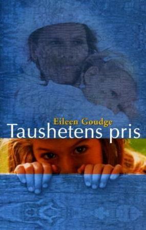 Taushetens pris 9788259025753 Eileen Goudge Brukte bøker