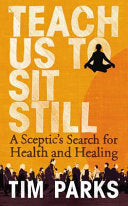 Teach Us to Sit Still 9781846553998 Tim Parks Brukte bøker