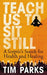 Teach Us to Sit Still 9781846553998 Tim Parks Brukte bøker