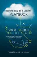 Technology-as-a-service Playbook 9780986046230 Thomas Lah J. B. Wood Brukte bøker
