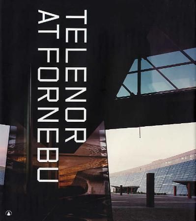 Telenor at Fornebu 9788205326637 Christer Dynna Wenche Volle Jon Ruder Jon Fredrik Baksaas Bjørn Gabrielsen Ulf Grønvold Brukte bøker