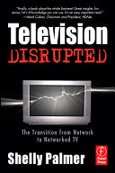 Television Disrupted 9780240808642 Shelly Palmer Brukte bøker