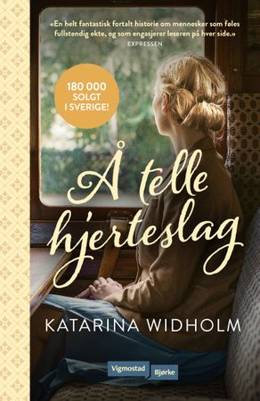 Å telle hjerteslag 9788241963858 Katarina Widholm Brukte bøker