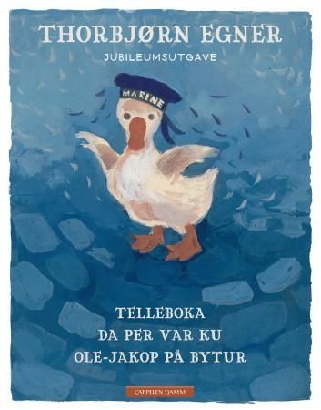 Telleboka ; Da Per var ku ; Ole-Jakop på bytur ; Fortellinger i jubileumsutgave 9788202376277 Thorbjørn Egner Brukte bøker