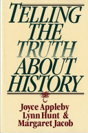 Telling the Truth about History 9780393312867 Joyce Oldham Appleby Lynn Avery Hunt Margaret C. Jacob Lynn Hunt Brukte bøker