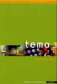 Tema 3: lærebok og tekstsamling : norsk for VK2 9788252160178 Benthe Kolberg Jansson Jannik Krogh Per Arne Michelsen Kristian Emil Kristoffersen Brukte bøker