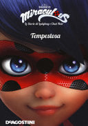 Tempestosa. Miraculous. Le storie di Ladybug e Chat Noir. Ediz. a colori 9788851150655  Brukte bøker