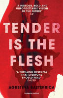 Tender is the Flesh 9781782276203 Agustina Bazterrica Brukte bøker