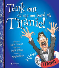 Tenk om du var ombord på Titanic 9788205514553 David Stewart Brukte bøker