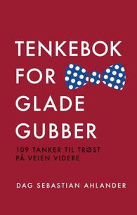 Tenkebok for glade gubber 9788253036960 Dag Sebastian Ahlander Einar Blomgren Brukte bøker