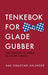 Tenkebok for glade gubber 9788253036960 Dag Sebastian Ahlander Einar Blomgren Brukte bøker