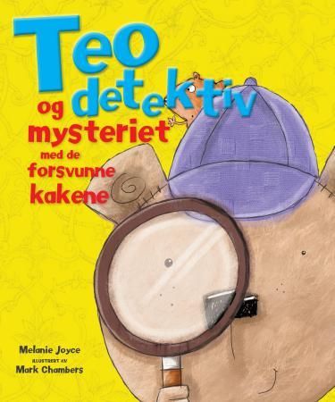 Teo detektiv og mysteriet med de forsvunne kakene 9788231604075 Melanie Joyce Brukte bøker