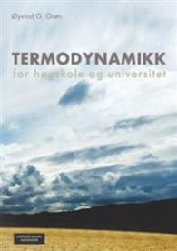 Termodynamikk for høgskole og universitet 9788202420529 Øyvind G. Grøn Brukte bøker