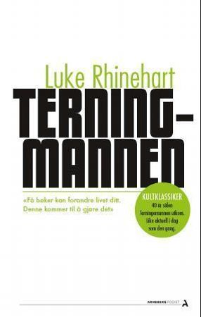Terningmannen 9788282200851 Luke Rhinehart Brukte bøker