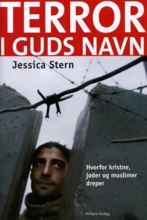 Terror i Guds navn 9788278890738 Jessica Stern Brukte bøker