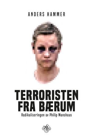 Terroristen fra Bærum 9788272017254 Anders Hammer Brukte bøker