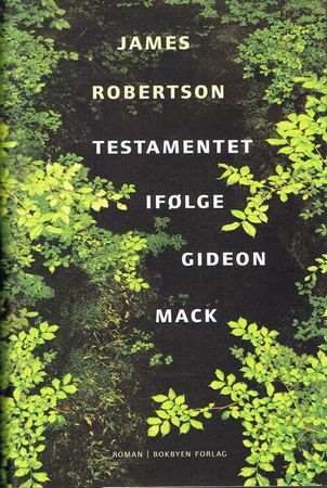 Testamentet ifølge Gideon Mack 9788283160413 James Robertson Brukte bøker