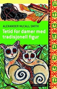 Tetid for damer med tradisjonell figur 9788202318871 Alexander McCall Smith Brukte bøker