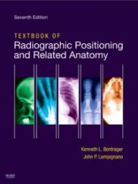 Textbook of Radiographic Positioning and Related Anatomy 9780323054102 Kenneth L. Bontrager Brukte bøker