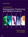 Textbook of Radiographic Positioning and Related Anatomy 9780323054102 Kenneth L. Bontrager Brukte bøker