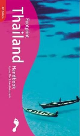 Thailand handbook 9781903471548 Nataphon Buranakul Joshua Eliot Sophia Burankul Jane Bickersteth Brukte bøker