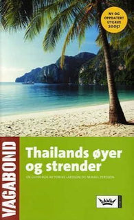 Thailands øyer og strender 9788204108838 Bodil Sjöström Tobias Larsson Mikael Persson Brukte bøker