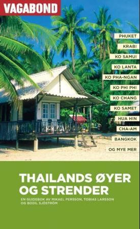 Thailands øyer og strender 9788299389297 Mikael Persson Tobias Larsson Bodil Sjöström Brukte bøker