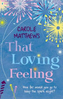 That Loving Feeling 9780755354184 Carole Matthews Brukte bøker