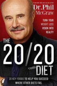 The 20/20 Diet: Turn Your Weight Loss Vision Into Reality 9781939457318 Phil McGraw Brukte bøker