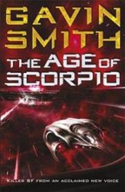 The Age of Scorpio 9780575094765 Gavin G. Smith Brukte bøker