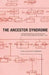 The Ancestor Syndrome 9780415191876 Anne Ancelin Schutzenberger Brukte bøker