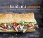 The Banh Mi Handbook 9781607745334 Andrea Nguyen Brukte bøker