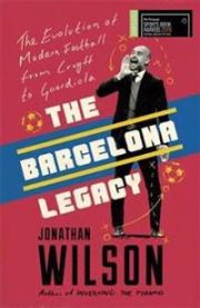 The Barcelona Legacy 9781911600725 Jonathan Wilson Brukte bøker