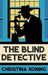 The Blind Detective 9780749029531 Christina Koning Brukte bøker
