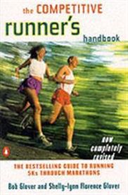 The Competitive Runner\'s Handbook 9780140469905 Robert Glover Brukte bøker