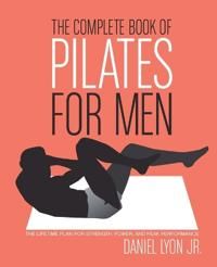 The Complete Book of Pilates for Men 9780060820770 Daniel Lyon Brukte bøker