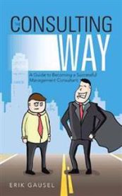 The Consulting Way 9781475998108 Erik Gausel Brukte bøker