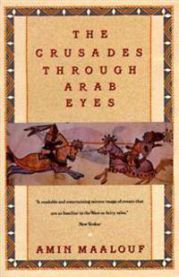 The Crusades Through Arab Eyes 9780805208986 Amin Maalouf Jon Rothschild Brukte bøker