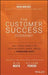 The Customer Success Economy 9781119572763 Nick Mehta Allison Pickens Maria Martinez Brukte bøker