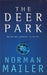 The Deer Park 9780349109978 Norman Mailer Brukte bøker
